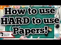 the words how to use hard to use papers