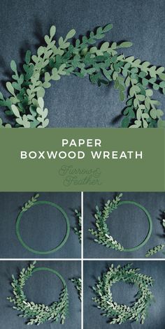 the instructions to make a paper boxwood wreath with green leaves and branches on it