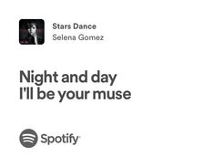 an advertisement for spotify with the words night and day i'll be your muse