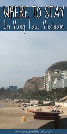 there is a sign that says where to stay in vung tau, vietnam on the beach