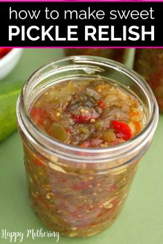 pickle relish recipe in a jar with pickles on the side