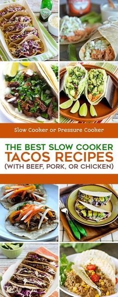 the best slow cooker tacos recipes with beef, pork, or chicken