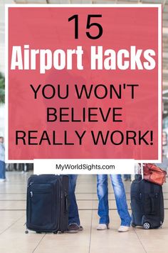 two people standing next to each other with luggage in front of them and the words airport hacks you won't believe really work