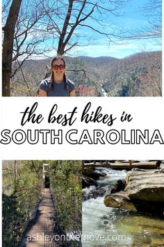 the best hikes in south carolina with text overlay that reads, the best hikes in south carolina