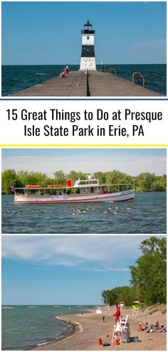 two pictures with the words 15 great things to do at presque isle state park in eric pa