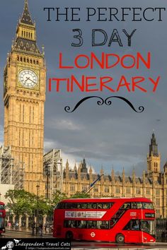 the big ben clock tower in london, england with text overlay reading 3 day london itinerary