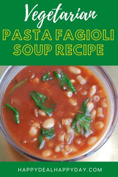 vegetarian pasta soup recipe in a glass bowl with basil leaves on top and text overlay