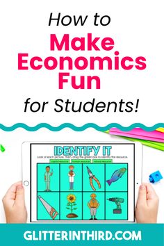 a person holding up an ipad with the text how to make economic fun for students