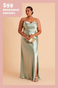 the bridesmaid dresses are $ 99