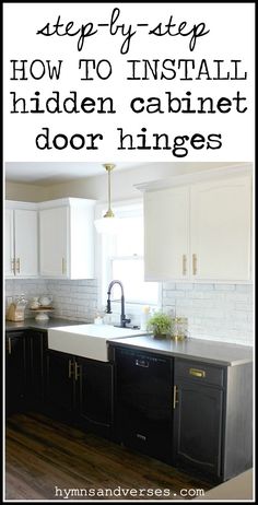 kitchen cabinets with the words how to install hidden cabinet door hinges on them