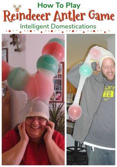 a man wearing a hat with balloons attached to it's head and the caption reads how to play reindeer antler game intelligent domestic