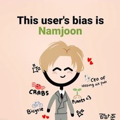 an image of a man with words on it that say, this user's bias is namjoon