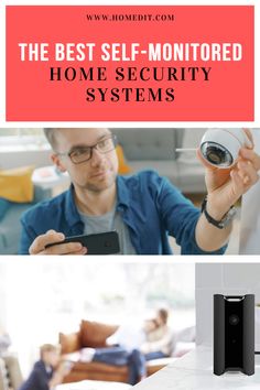 the best self - monitored home security systems