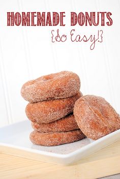 homemade donuts are so easy to make and they're ready in less than 30 minutes