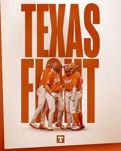 a poster with the words texas fit on it and three baseball players in orange uniforms