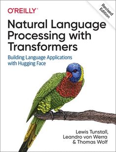 Natural Language Processing with Transformers, Revised Edition by Tunstall, Lewis Corny Jokes, Free Books Online, How To Train, Computer Technology, Book Show, Cloud Computing