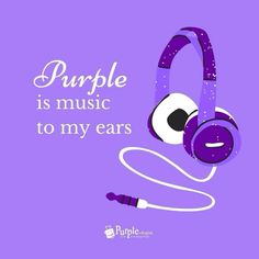 purple is music to my ears