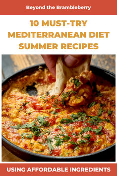 a person dipping food into a skillet with the title, 10 must try mediterranean diet summer