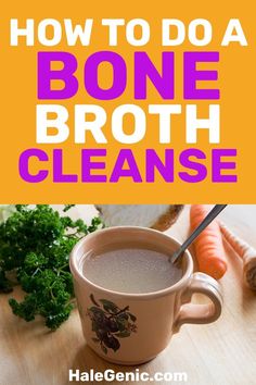 how to do a bone broth cleanse