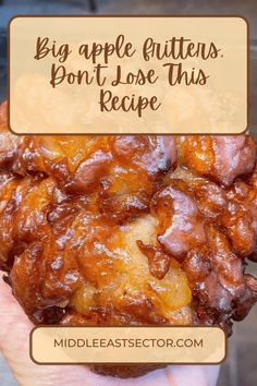 a hand holding up an apple fritters don't lose this recipe with text overlay