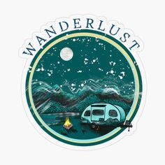 the wanderlust sticker has an image of a camper and a campfire