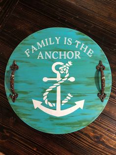 a sign that says family is the anchor