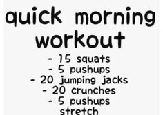 a poster with the words quick morning workout written in black and white on it's side