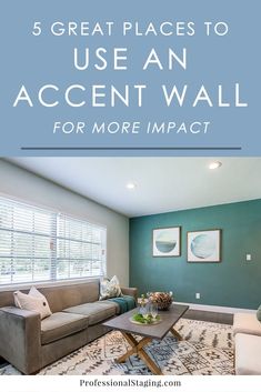 a living room with blue walls and white furniture in the center, text overlay reads 5 great places to use an accent wall for more impact