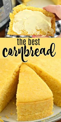 the best cornbread cake recipe is made with only three ingredients and it's ready to be eaten