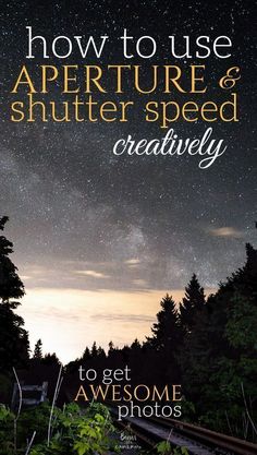 the cover of how to use appetiture and shutter speed creatively, with trees in