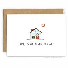 a card with the words home is wherever you are