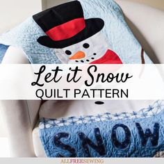 a snowman sitting on top of a chair with the words let it snow quilt pattern