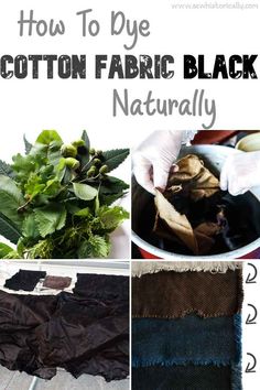 how to dye cotton fabric black naturally