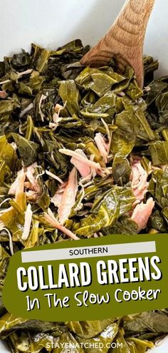 collard greens in the slow cooker with text overlay reading southern collard greens in the slow cooker