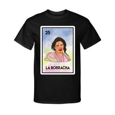 La Borracha Loteria Mexican Shirt Tee Shirt Funny Family Novelty La Chupitos All Sizes Available Iron Maiden Shirt, Mexican Shirt, Mexican Shirts, Columbia Shirt, Funny Family, Harley Davidson T Shirts, Funny Tee Shirts, Family Humor, Beach T Shirts