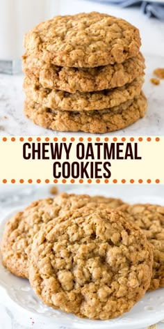 chewy oatmeal cookies stacked on top of each other with text overlay