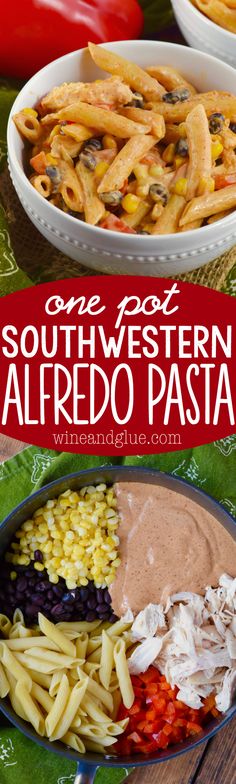 one pot southwestern alfredo pasta is an easy and delicious dinner