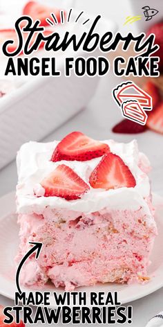 a piece of strawberry angel food cake on a white plate with the words made with real strawberries