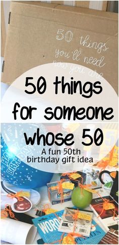 an open box with the words 50 things for someone whose 50th birthday gift idea