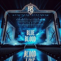 the stage for blue blood is lit up at night