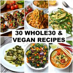 30 whole 30 and vegan recipes