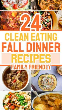 24 clean eating fall dinner recipes that are easy to make and delicious for the whole family