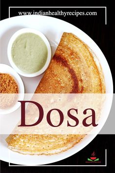 dosa bread on a plate with dipping sauces