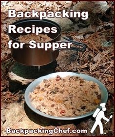 a bowl of food sitting on the ground next to an open campfire with text overlay reading backpacking recipes for supper