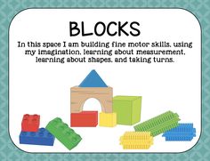 blocks in this space i am building fine motor skills using my interaction learning about measurement, learning about shapes and taking turns