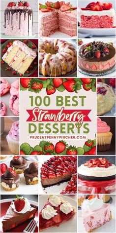 strawberry desserts with the title overlay that reads, 100 best strawberry desserts