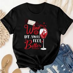 Women’s Casual Short Sleeve Shirt “Wine A Bit. You’ll Feel Better” Gift: Red Wine Glass Dangle Earrings Cricut Projects Vinyl, Cricut Projects, Feel Better, Red Wine, Short Sleeve Shirt, Wine Glass, Black Red, Sleeve Shirt, Casual Women