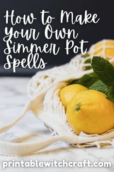 two lemons sitting on top of a cloth bag with the words how to make your own summer pot spells