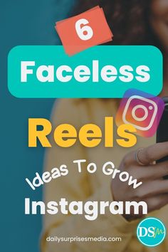 a woman looking at her phone with the text 6 faceless reels ideas to grow instagram