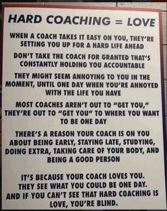 a sign on the side of a building that says, hard coaching = love when a coach takes it easy you'll